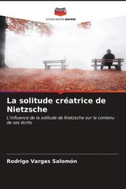 solitude créatrice de Nietzsche