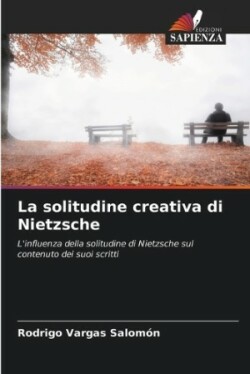 solitudine creativa di Nietzsche