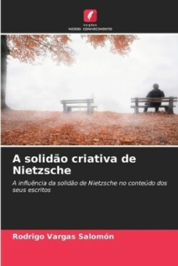 solidão criativa de Nietzsche