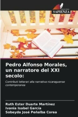 Pedro Alfonso Morales, un narratore del XXI secolo