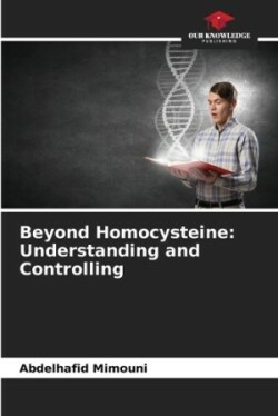 Beyond Homocysteine