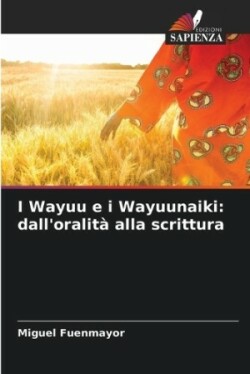 I Wayuu e i Wayuunaiki