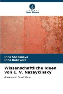 Wissenschaftliche Ideen von E. V. Nazaykinsky