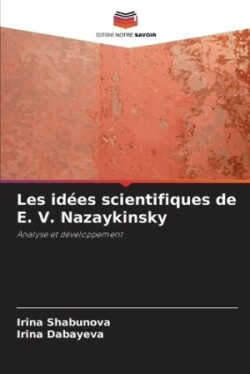 Les idées scientifiques de E. V. Nazaykinsky