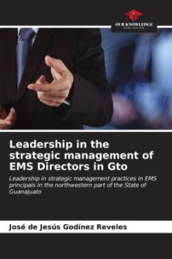 Leadership in the strategic management of EMS Directors in Gto