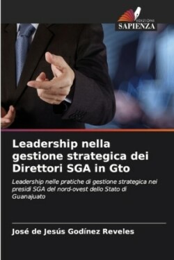 Leadership nella gestione strategica dei Direttori SGA in Gto