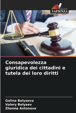 Consapevolezza giuridica dei cittadini e tutela dei loro diritti