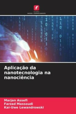 Aplicação da nanotecnologia na nanociência