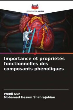 Importance et propriétés fonctionnelles des composants phénoliques