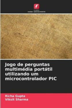 Jogo de perguntas multimédia portátil utilizando um microcontrolador PIC