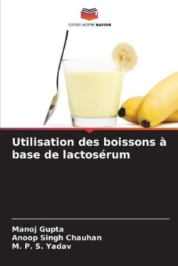 Utilisation des boissons à base de lactosérum