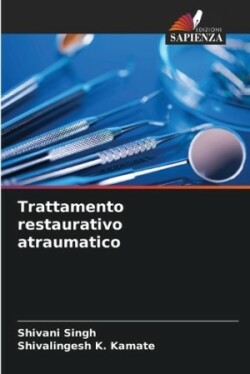 Trattamento restaurativo atraumatico