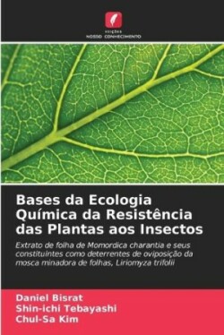 Bases da Ecologia Química da Resistência das Plantas aos Insectos