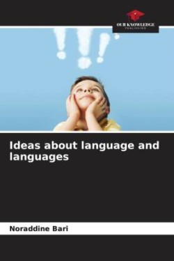 Ideas about language and languages