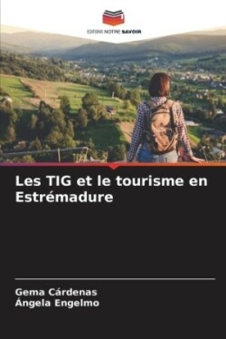 Les TIG et le tourisme en Estrémadure