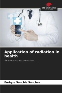 Application of radiation in health