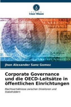 Corporate Governance und die OECD-Leitsätze in öffentlichen Einrichtungen