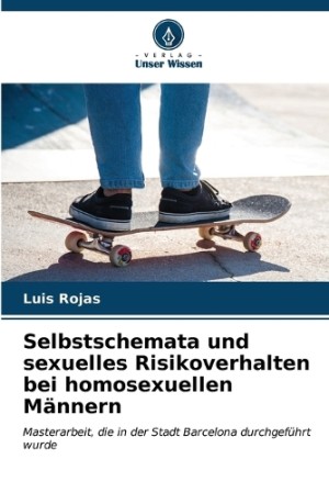 Selbstschemata und sexuelles Risikoverhalten bei homosexuellen Männern