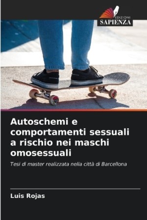 Autoschemi e comportamenti sessuali a rischio nei maschi omosessuali