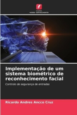 Implementação de um sistema biométrico de reconhecimento facial