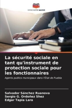 sécurité sociale en tant qu'instrument de protection sociale pour les fonctionnaires