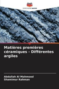 Matières premières céramiques - Différentes argiles