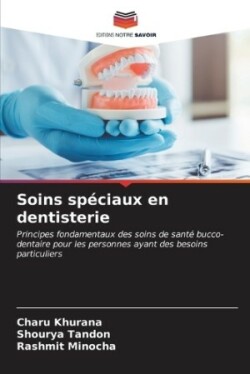 Soins spéciaux en dentisterie