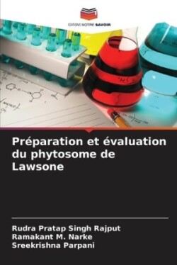 Préparation et évaluation du phytosome de Lawsone