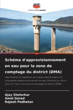 Schéma d'approvisionnement en eau pour la zone de comptage du district (DMA)