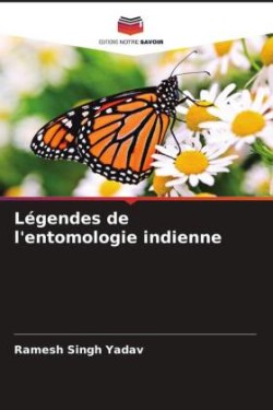 Légendes de l'entomologie indienne