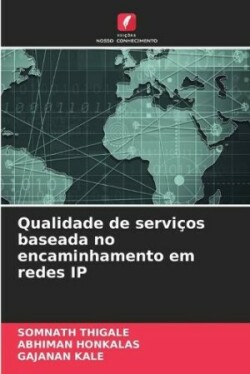 Qualidade de serviços baseada no encaminhamento em redes IP