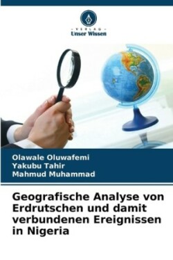 Geografische Analyse von Erdrutschen und damit verbundenen Ereignissen in Nigeria