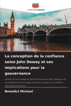 conception de la confiance selon John Dewey et ses implications pour la gouvernance