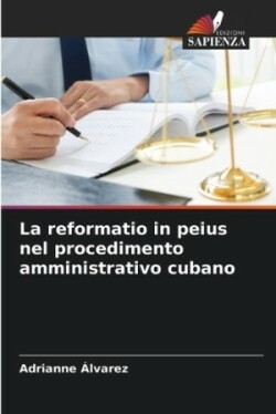 reformatio in peius nel procedimento amministrativo cubano