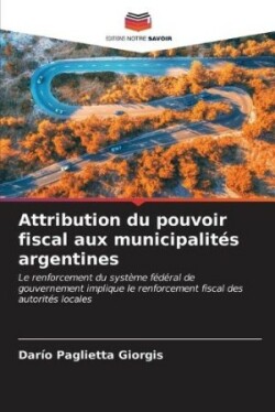 Attribution du pouvoir fiscal aux municipalités argentines