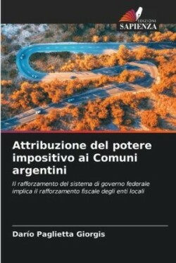 Attribuzione del potere impositivo ai Comuni argentini