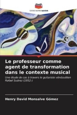 professeur comme agent de transformation dans le contexte musical