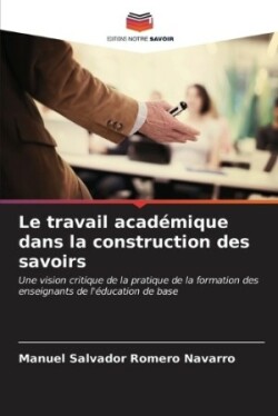 travail académique dans la construction des savoirs