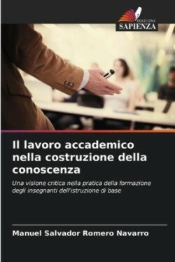 lavoro accademico nella costruzione della conoscenza