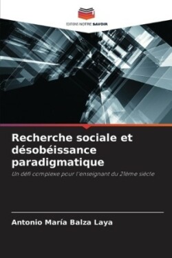 Recherche sociale et désobéissance paradigmatique