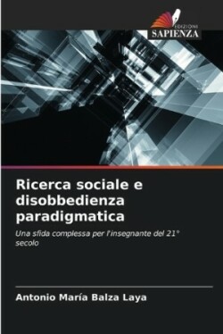 Ricerca sociale e disobbedienza paradigmatica