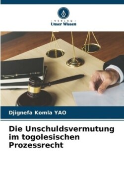 Unschuldsvermutung im togolesischen Prozessrecht