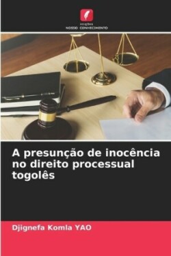 A presunção de inocência no direito processual togolês