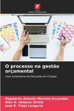 O processo na gestão orçamental