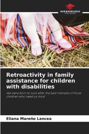 Retroactivity in family assistance for children with disabilities