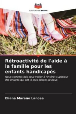 Rétroactivité de l'aide à la famille pour les enfants handicapés