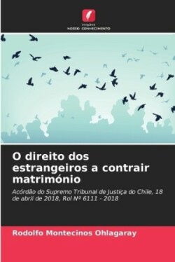 O direito dos estrangeiros a contrair matrimónio