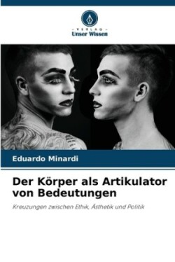 Körper als Artikulator von Bedeutungen