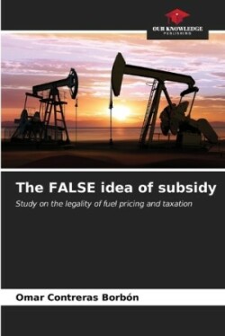 FALSE idea of subsidy