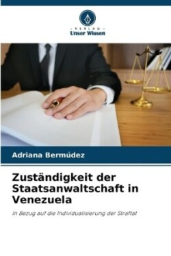 Zuständigkeit der Staatsanwaltschaft in Venezuela